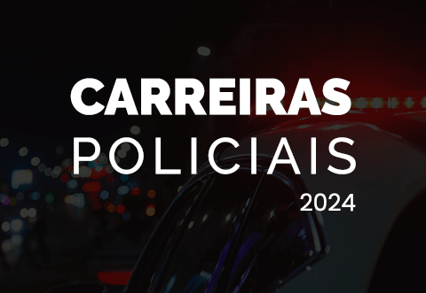 Carreiras Policiais 2024