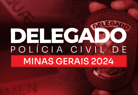 Delegado Polcia Civil Minas Gerais 2024